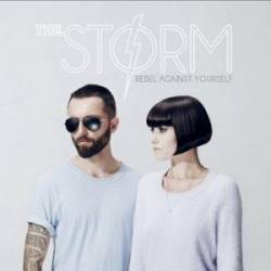 The Storm : Rebel Against Yourself